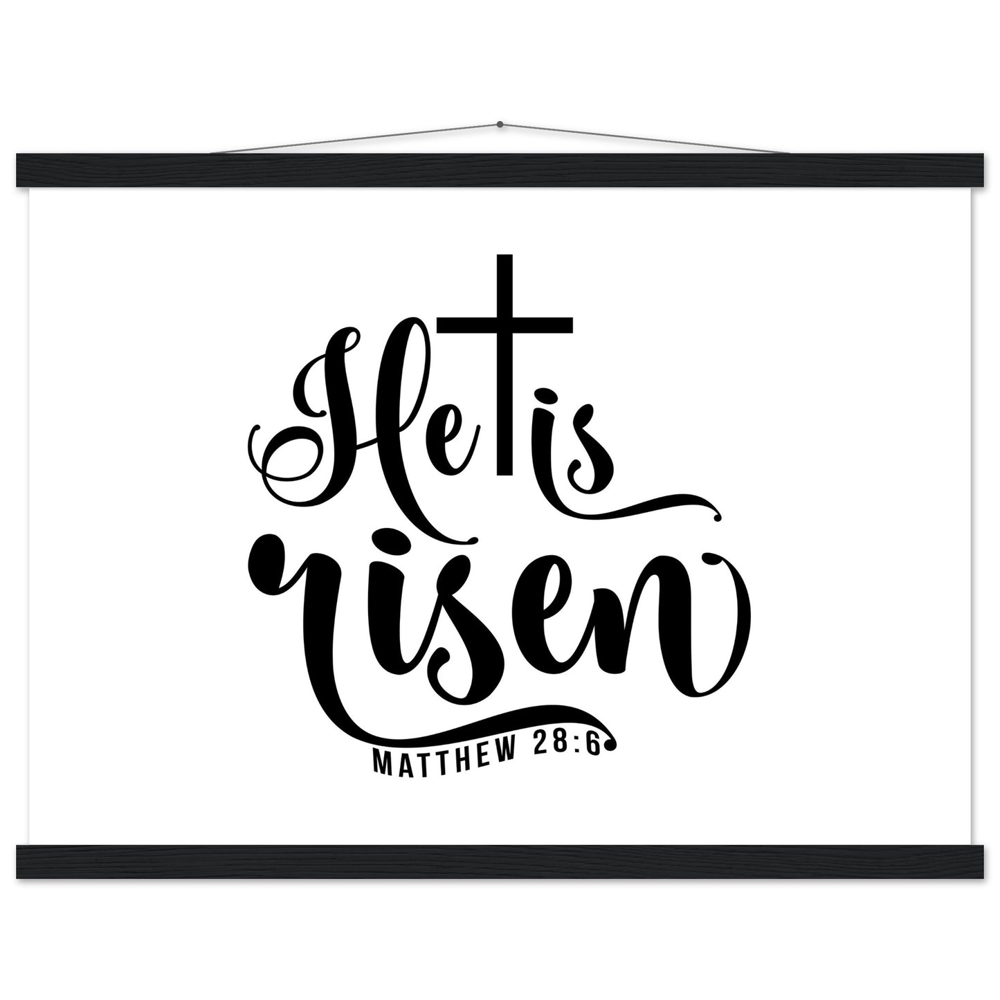 He is Risen (Matthew 20:6) - Premium Matte Paper Poster with Hanger