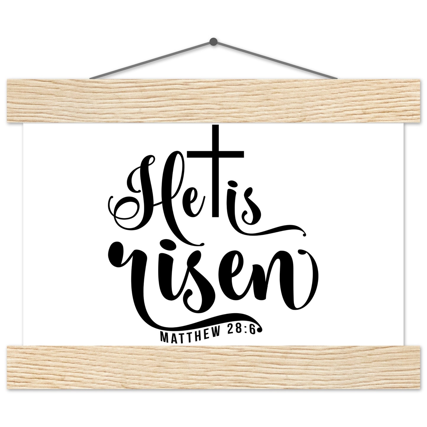 He is Risen (Matthew 20:6) - Premium Matte Paper Poster with Hanger
