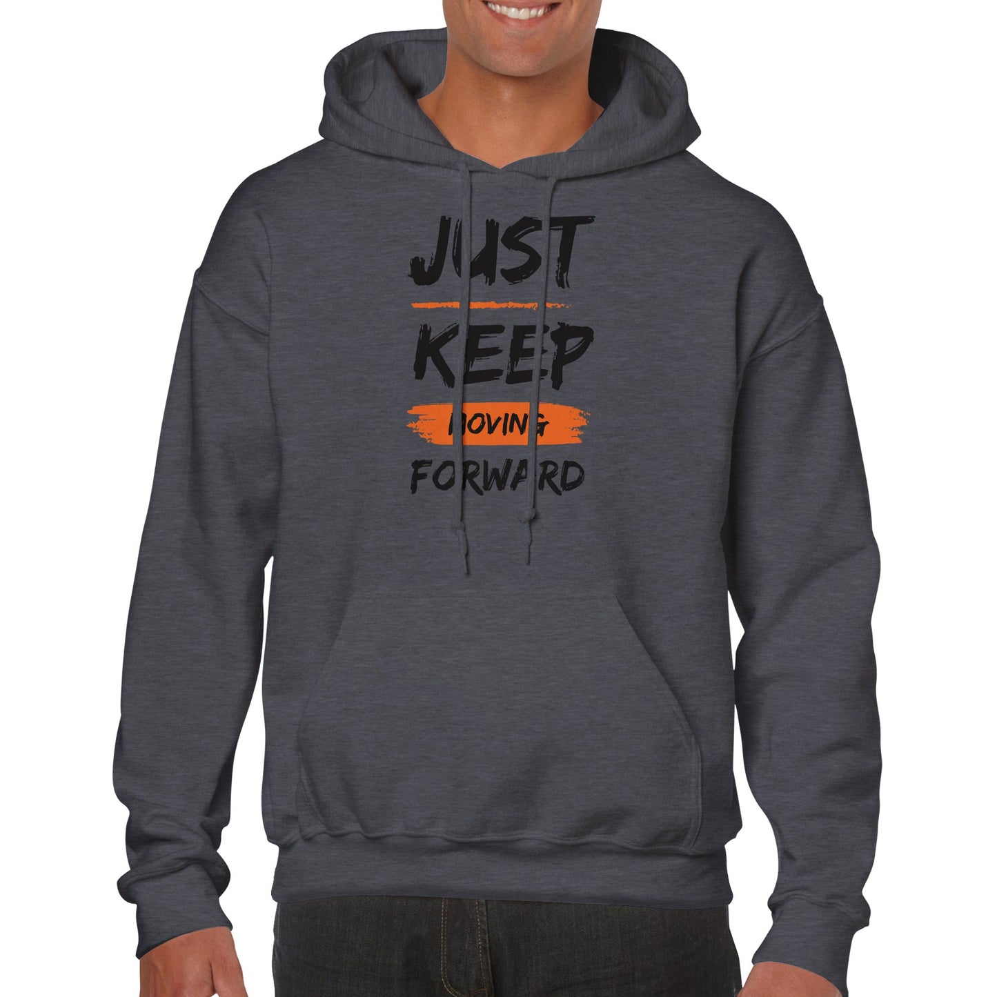Just Keep Moving Forward - Classic Unisex Pullover Hoodie