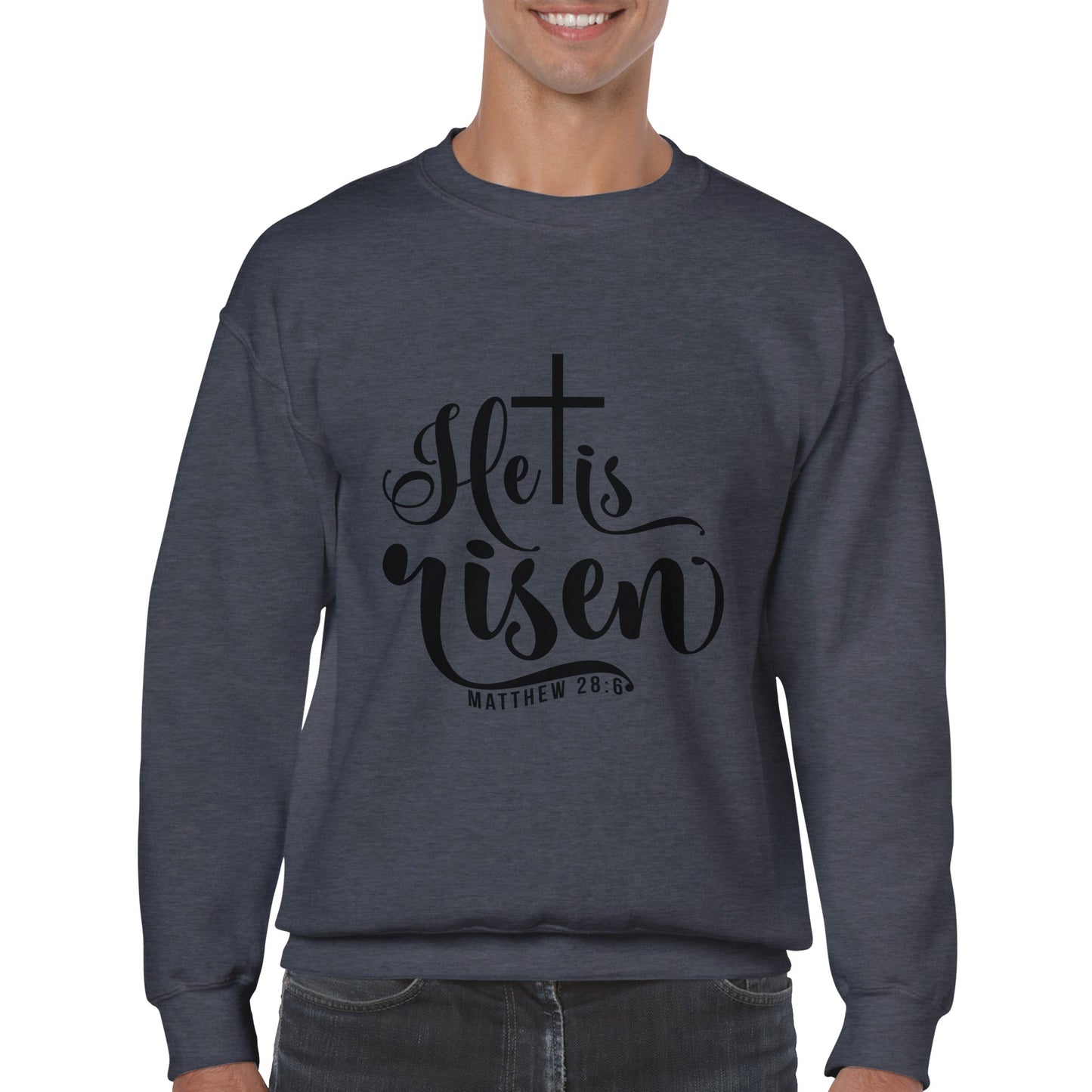He is Risen (Matthew 20:6) - Classic Unisex Crewneck Sweatshirt