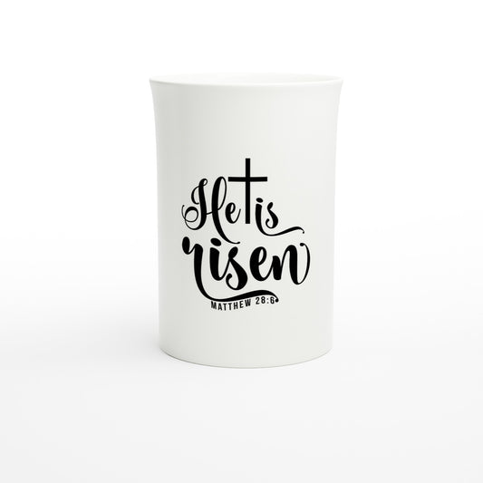 He is Risen (Matthew 20:6) - White 10oz Porcelain Slim Mug