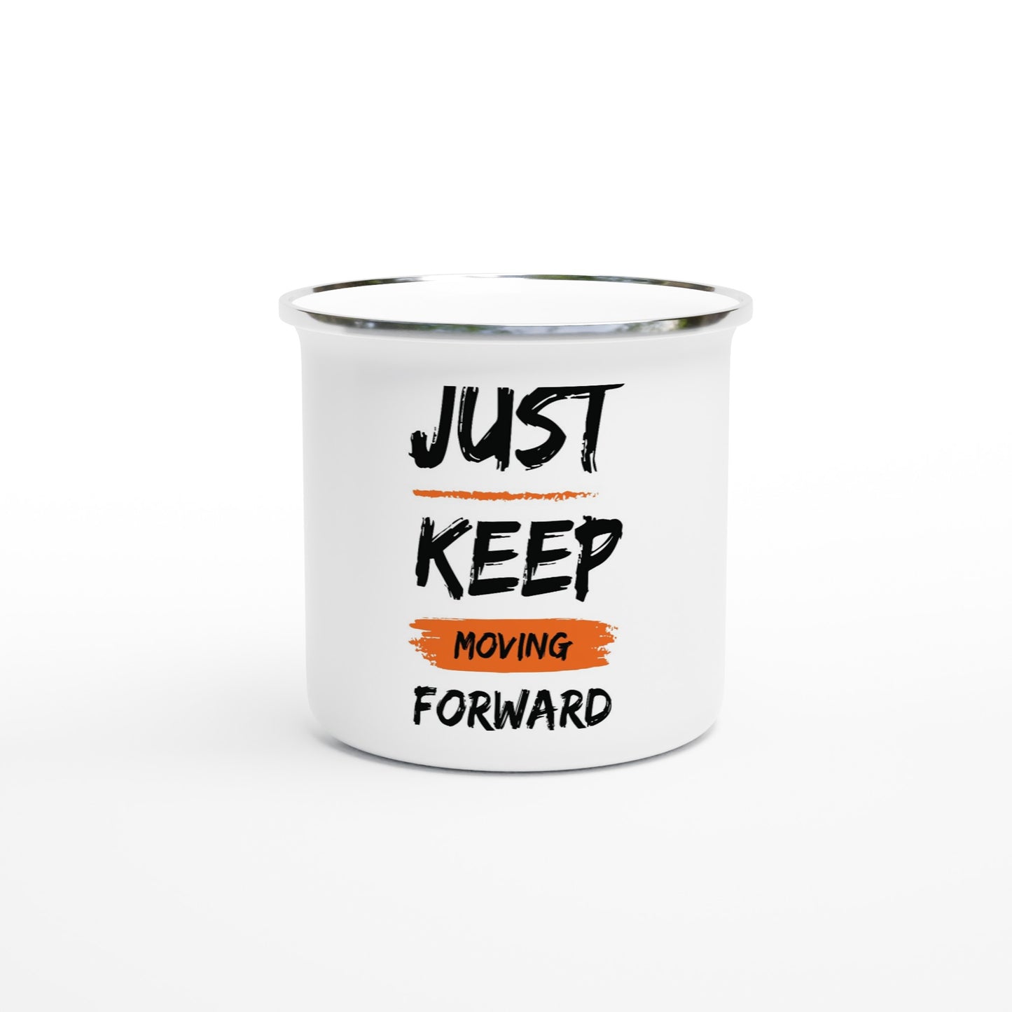 Just Keep Moving Forward - White 12oz Enamel Mug