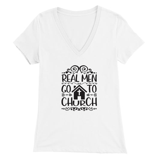 Real Men Go To Church - Premium Womens V-Neck T-shirt