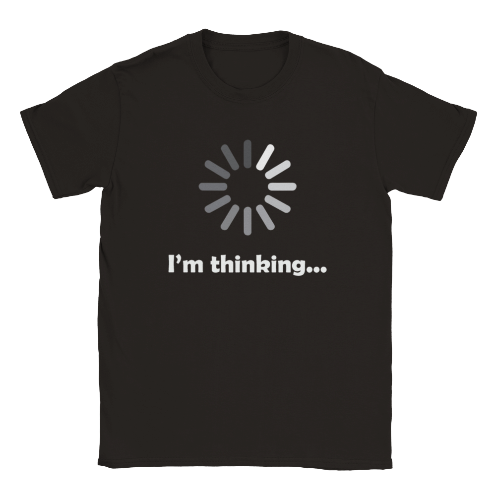 I'm Thinking - Classic Unisex Crewneck T-shirt
