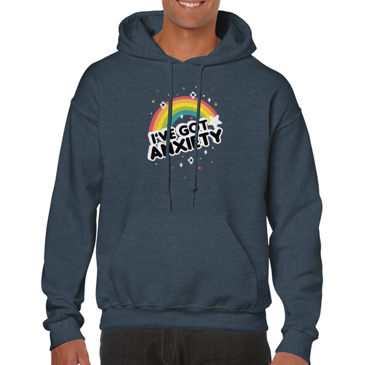 I've Got Anxiety -- Classic Unisex Pullover Hoodie