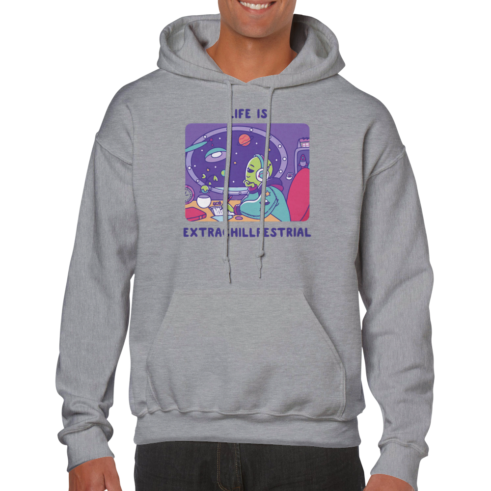 Life is Extraterrestrial -- Classic Unisex Pullover Hoodie