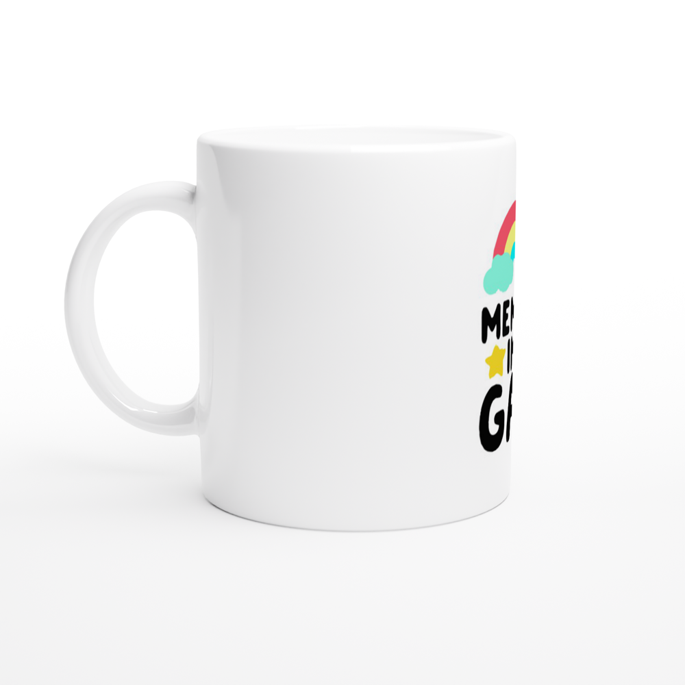 Memes in Gay -- White 11oz Ceramic Mug