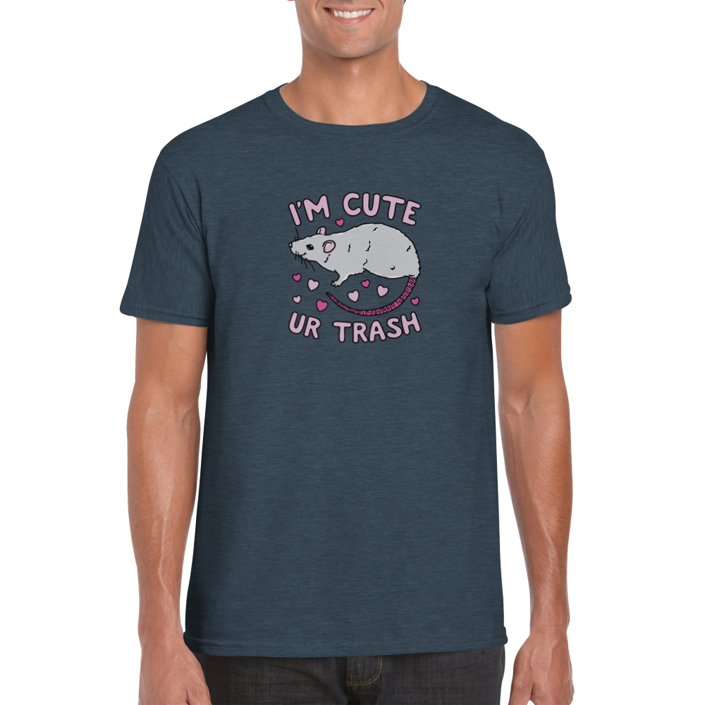 I'm Cute, Ur Trash -- Classic Unisex Crewneck T-shirt